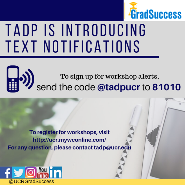 This is a flyer for setting text notifications. To sign up send the code "@tadpucr" to 81010